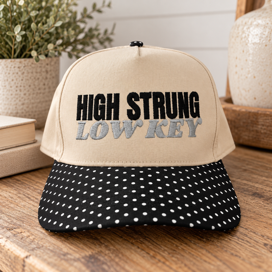 High Strung Low Key Embroidered Hat